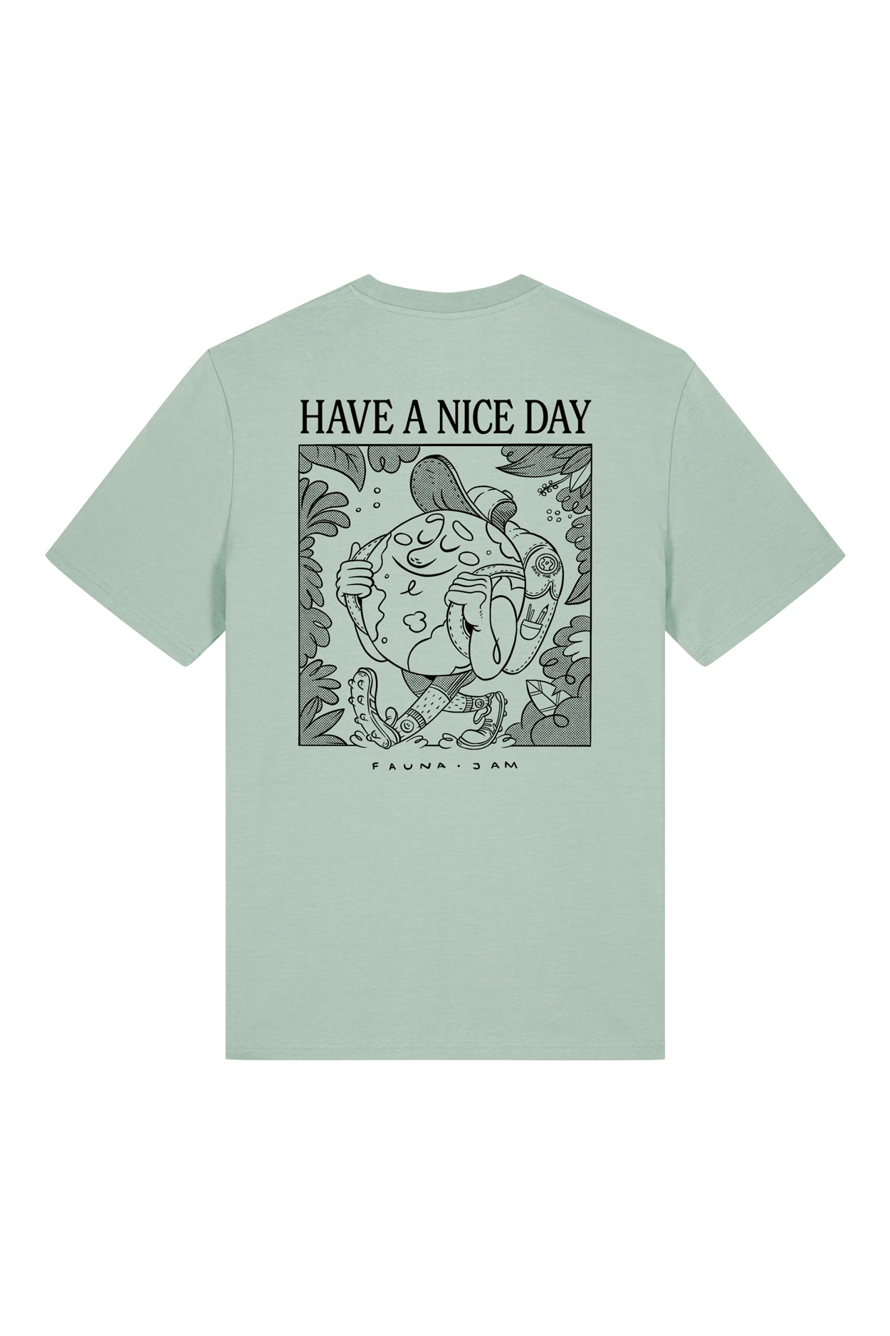 HAVE A NICE DAY T-SHIRT